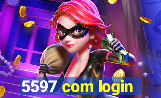 5597 com login